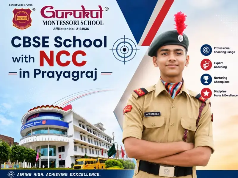 Why Choose a CBSE School with NCC in Prayagraj? Benefits for Your Child